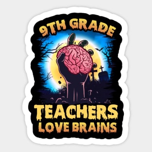 9th Grade Teachers Love Brains Halloween Sticker